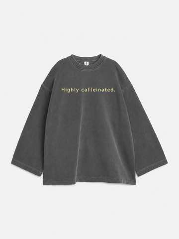 Highly caffeinated basic tee